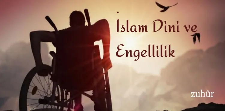 İslam Dini ve Engellilik