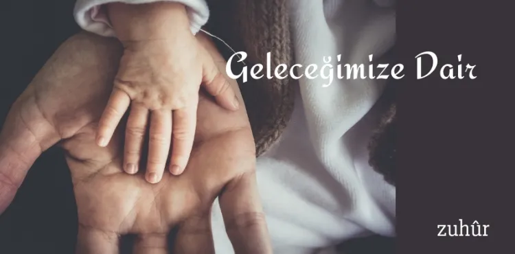 Geleceğimize Dair