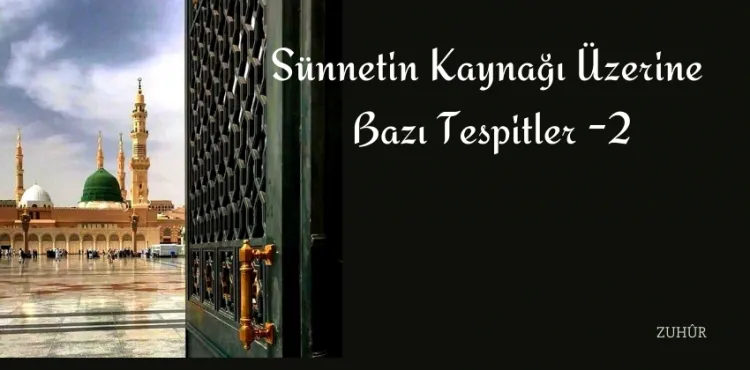 Sünnetin Kaynağı Üzerine Bazı Tespitler -2